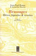 Brassages (Bières, légendes & recettes)