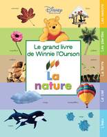 Le grand livre de Winnie l'ourson, La nature, LE GRAND LIVRE DE WINNIE