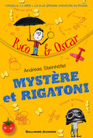 Rico & Oscar, 1, Rico et Oscar, I : Mystère et Rigatoni