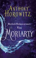 Sherlock Holmes - Tome 2 - Moriarty