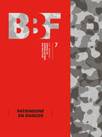 Bulletin des bibliothèques de France (BBF), n° 7-2015, Patrimoine en danger