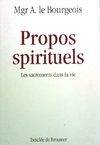 Propos spirituels, les sacrements dans la vie