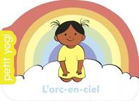 Petit Yogi, L'arc-en-ciel