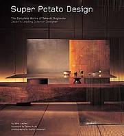 Super Potato Design The Complete Works of Takashi Sugimoto /anglais