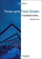 Penser après Freud, Einstein et quelques autres