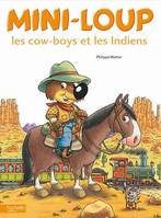 Mini-Loup les cow-boys et les Indiens