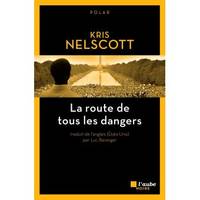 La route de tous les dangers