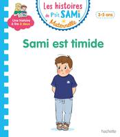 Sami et Julie maternelle, Les histoires de P'tit Sami Maternelle (3-5 ans) : Sami est timide