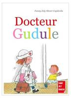 Docteur Gudule, Un livre illustré pour les enfants de 3 à 8 ans