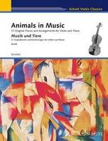 Animals in Music, 21 Original Pieces and Arrangements for Violin and Piano. violin and piano.