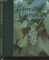 Livre d'or de ma cave (Le)