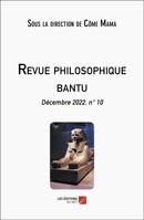 Revue Philosophique Bantu, Décembre 2022, n° 10