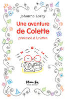 Une aventure de Colette, princesse à lunettes