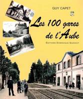 Les 100 gares de l'aube