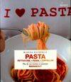 Pasta, fettuccine, penne, tortellini et plus de 200 recettes & variations