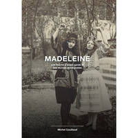 Madeleine, Une femme d'avant-garde et ses racines auvergnates