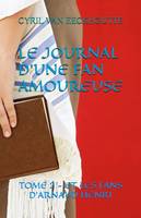 2, LE JOURNAL D'UNE FAN AMOUREUSE, Tome 2 : Et les fans d'Arnaud Henri