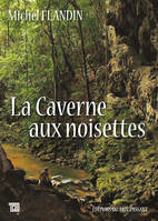 La Caverne aux Noisettes