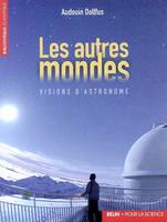 Les autres mondes, <SPAN>Visions d'astronome</SPAN>