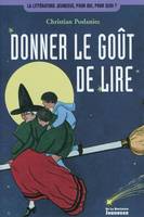 Donner le goût de lire