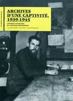 Archives d'une captivité, 1939-1945, L'évasion littéraire du capitaine mongrédien