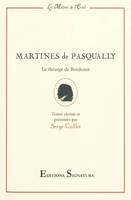 Martines de Pasqually, le théurge de Bordeaux