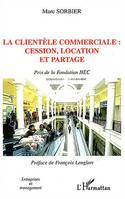 La clientèle commerciale : cession, location et partage, Prix de la fondation HEC