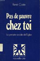 Pas de pauvre chez toi, la pensée sociale de l'Église