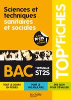 TOP'Fiches - Sciences et techniques sanitaires et sociales Terminale ST2S