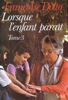 3, Lorsque l'enfant paraît - tome 3