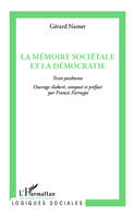 La mémoire sociétale et la démocratie, texte posthume