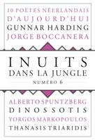 Inuits dans la jungle - numéro 6 10 poètes néerlandais