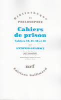 Cahiers de prison (Tome 3-Cahiers 10 à 13), Cahiers 10 à 13