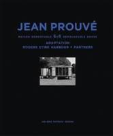 Jean ProuvE Maison DEmontable 6X6 Adaptation Rogers Stirk Harbour + Partners /anglais