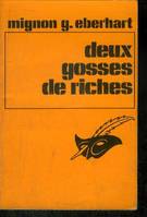 DEUX GOSSES DE RICHES