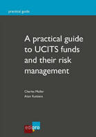 a practical guide to ucits funds and their risk management, EN ANGLAIS