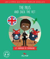 The Pilis and Zack the Vet, Les animaux domestiques