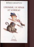 L'Homme, le singe et l'oiseau