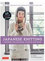 Japanese Knitting Patterns for Sweaters, Scarves and More /anglais