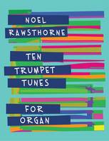 Ten Trumpet Tunes for Organ