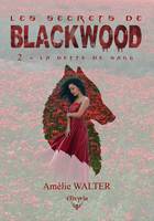Les secrets de Blackwood, 2, La dette de sang