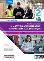 Famille des métiers de la Gestion administrative du transport de la logist. 2e Bpro Livre+lic élève