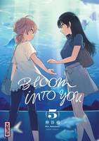 5, Bloom into you