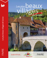 Les plus beaux villages de Suisse, Guide officiel