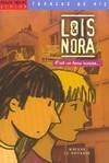 Loïs et Nora, c'est un beau roman