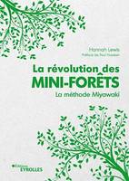 La révolution des mini-forêts, La méthode miyawaki