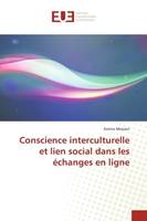 Conscience interculturelle et lien social dans les échanges en ligne