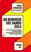 Au bonheur des dames Zola, analyse critique