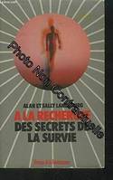 Á la recherche des secrets de la survie