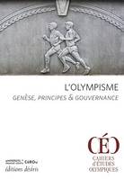 Olympisme, Genèse, principes et gouvernance